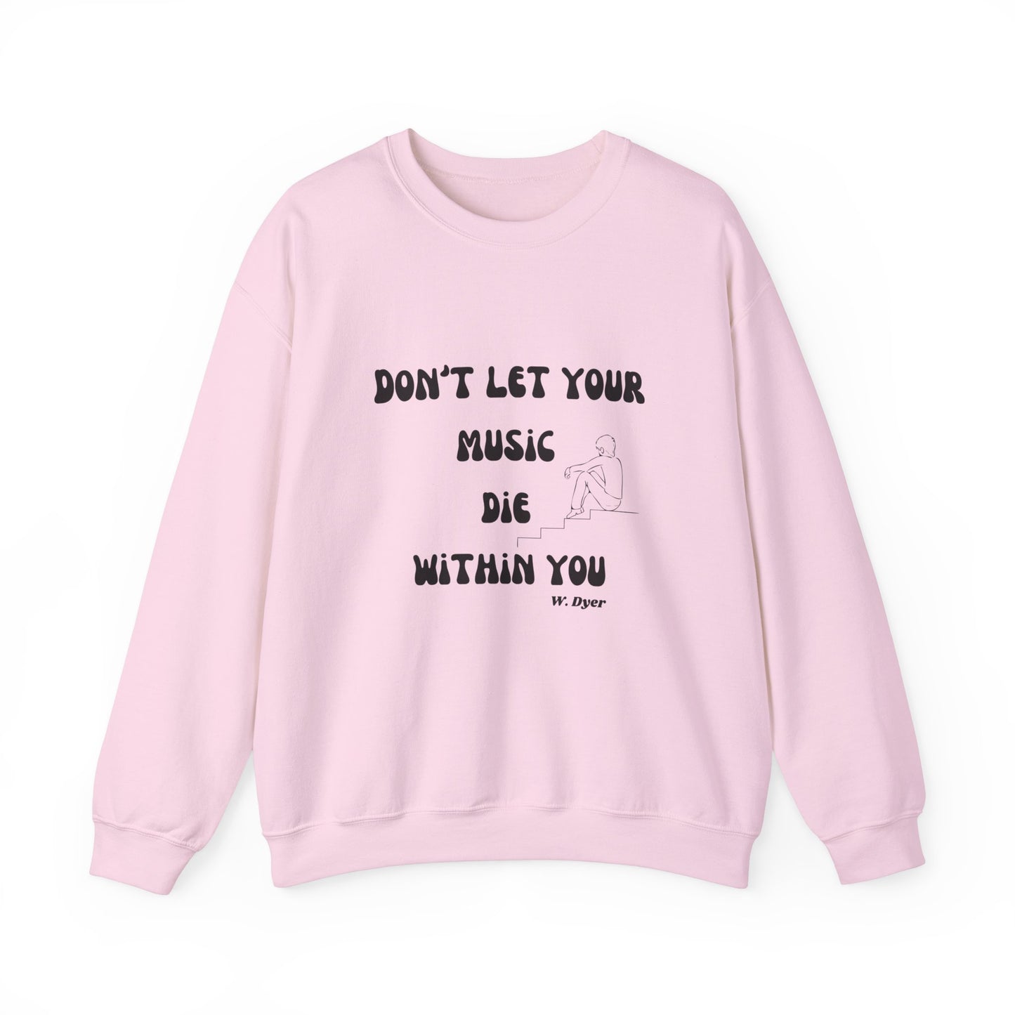 Don't Let Your Music Die Sweatshirt