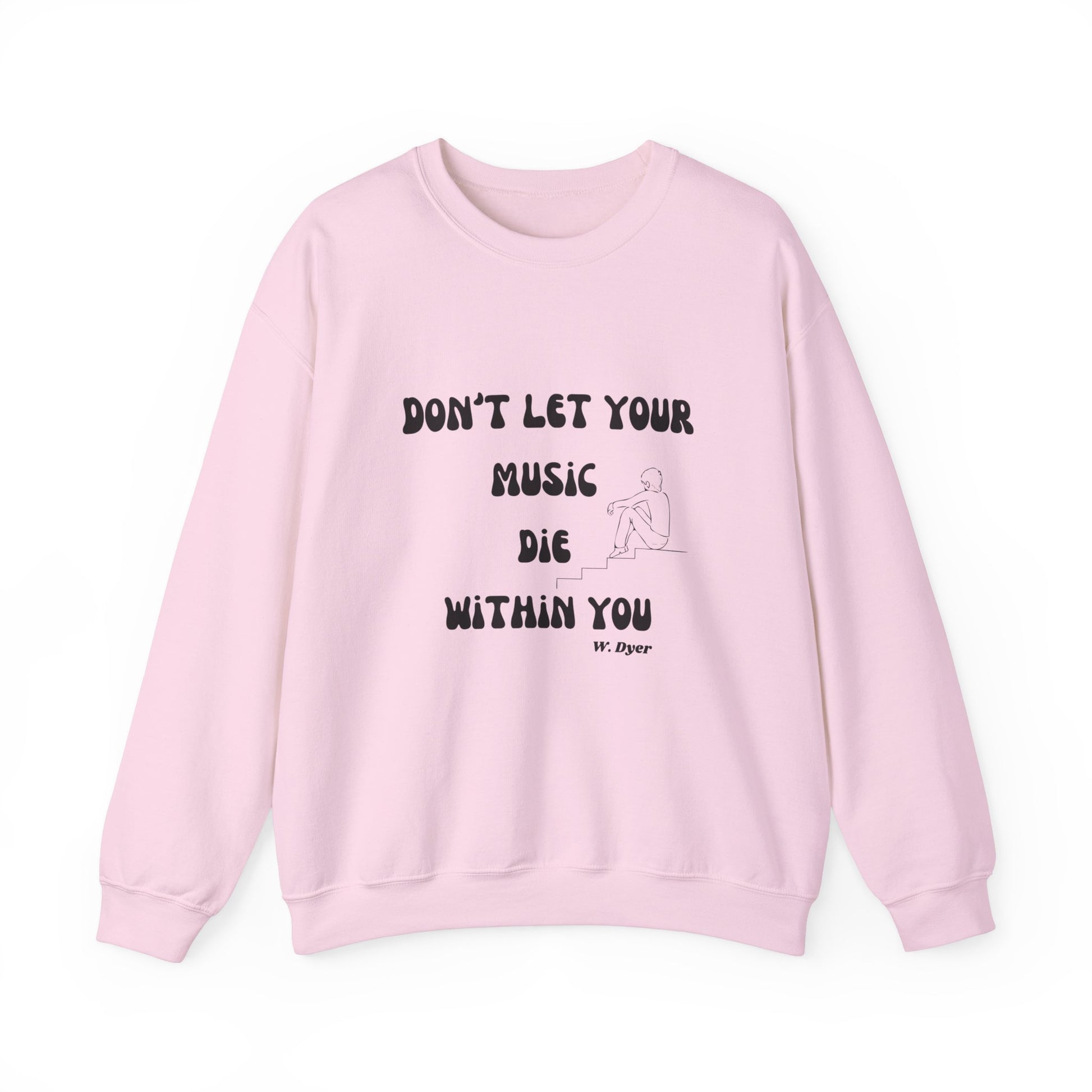 Don't Let Your Music Die Sweatshirt