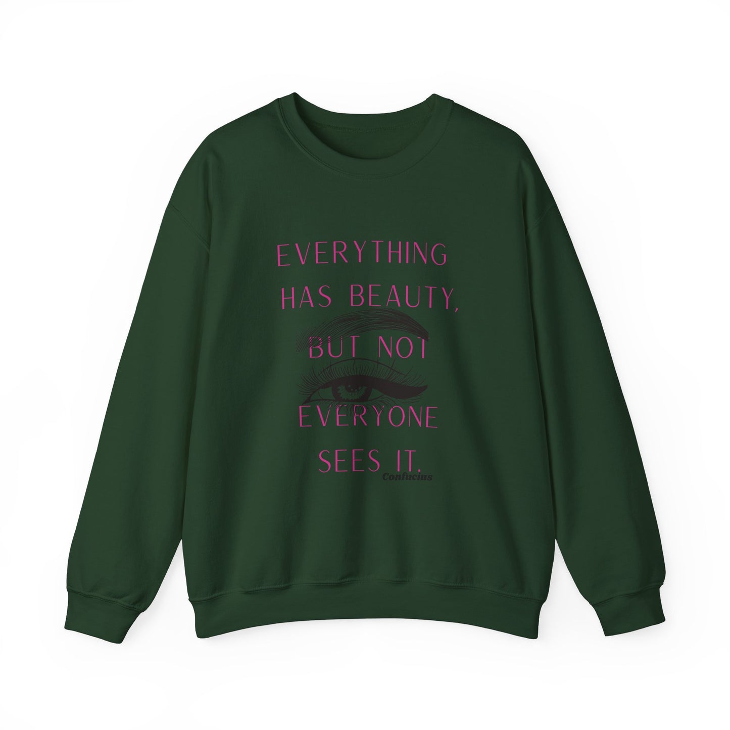 Inspiring Beauty Quote Sweatshirt