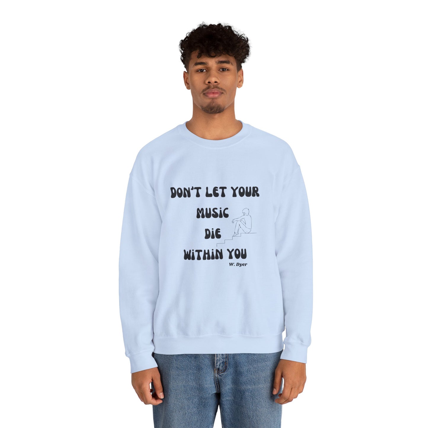 Don't Let Your Music Die Sweatshirt