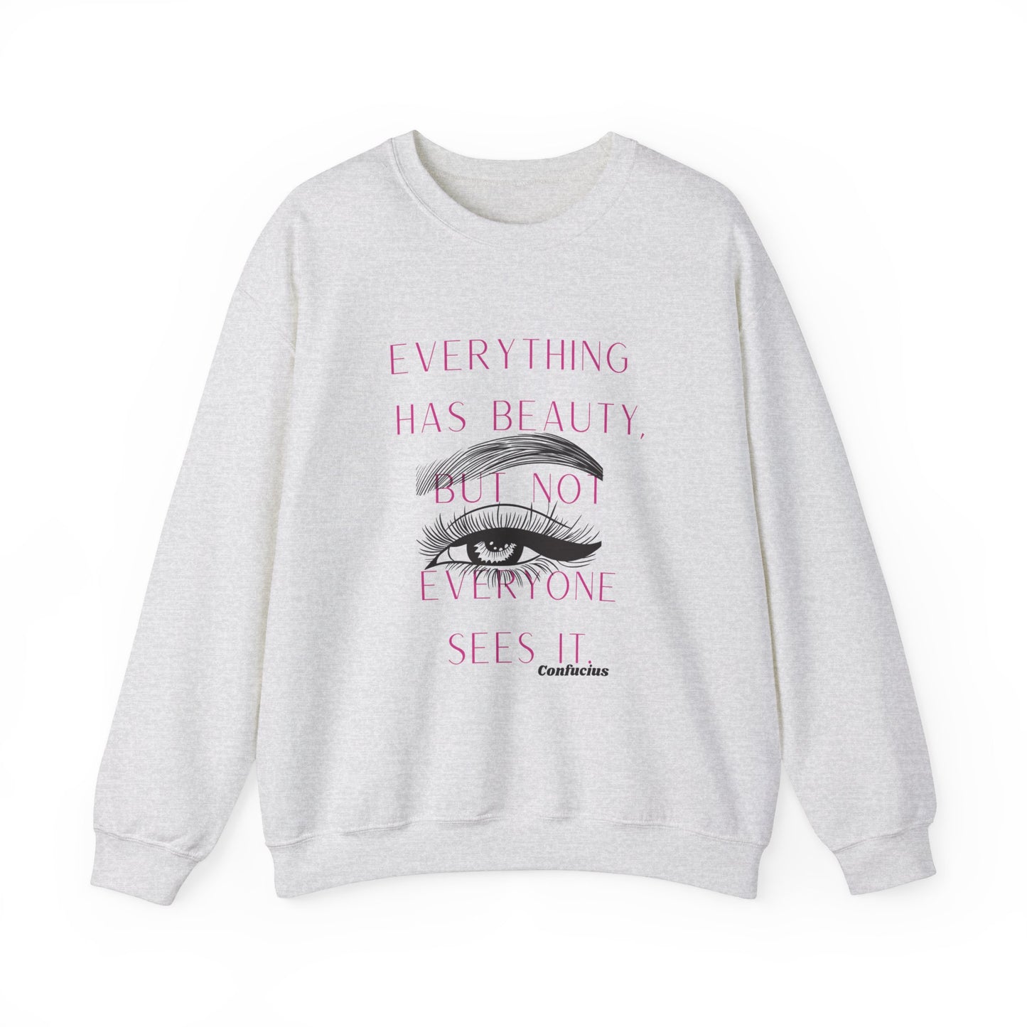 Inspiring Beauty Quote Sweatshirt