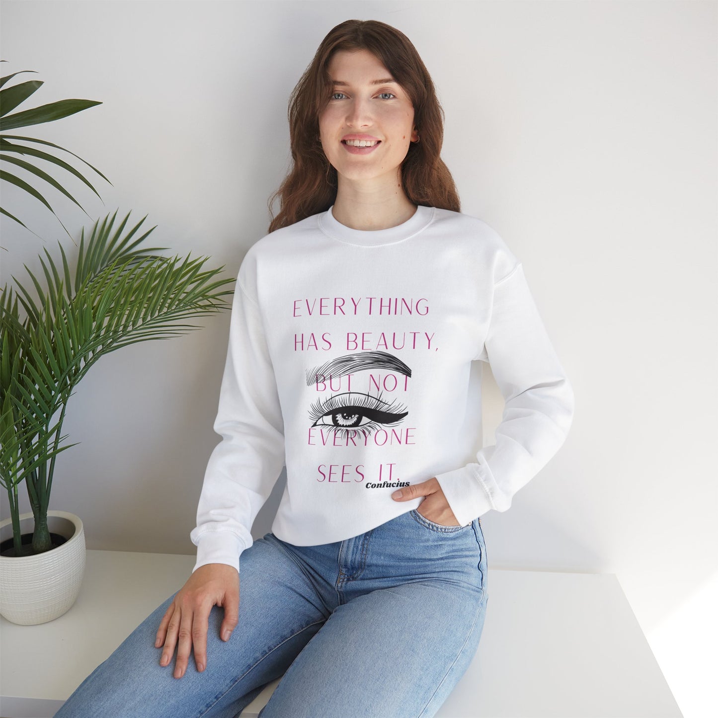 Inspiring Beauty Quote Sweatshirt