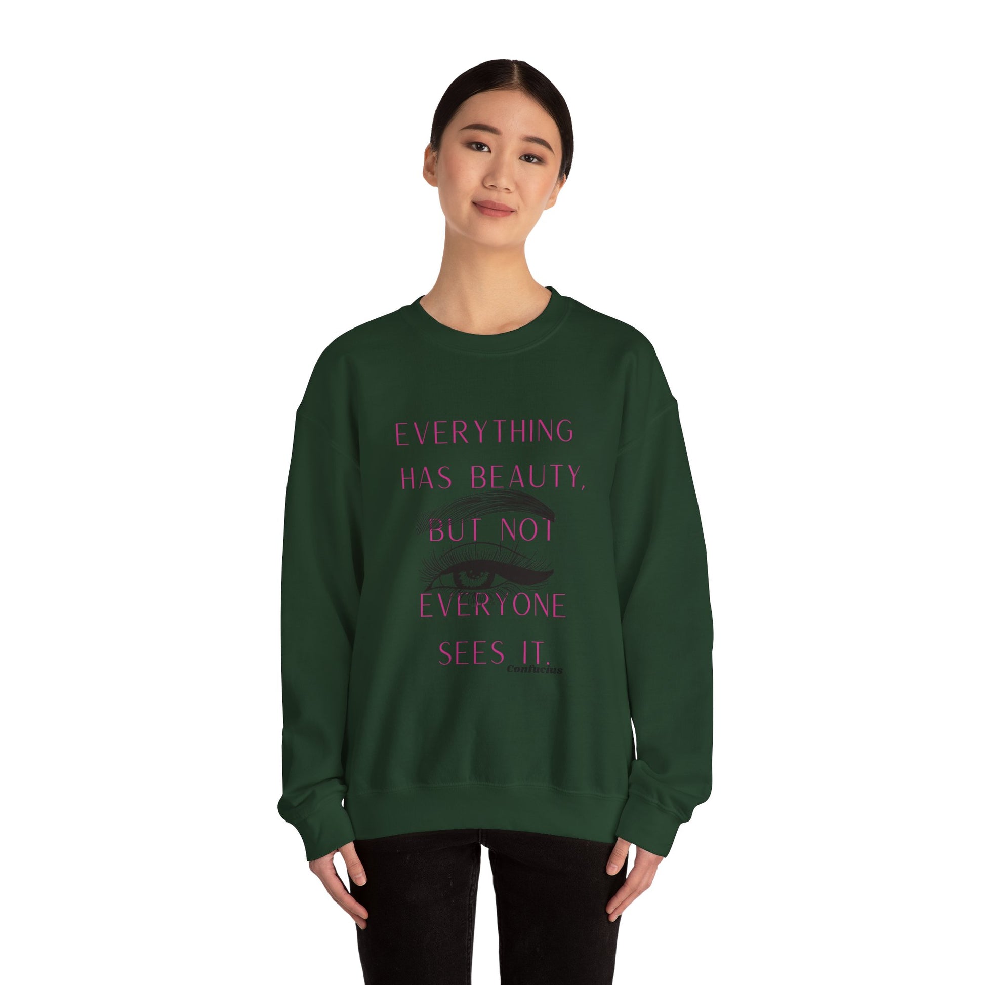 Inspiring Beauty Quote Sweatshirt